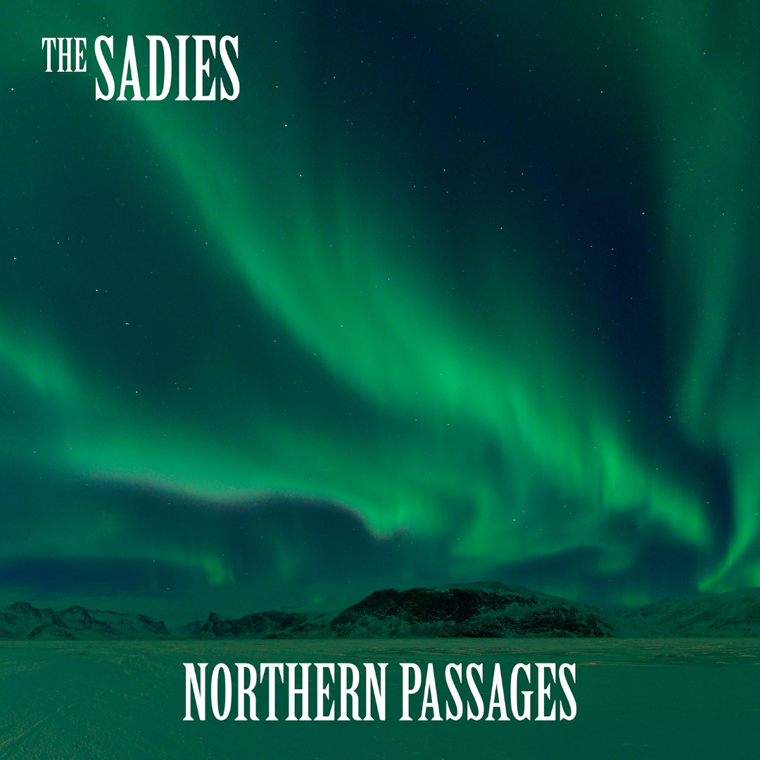 TheSadies_NorthernPassages_COVER_58a1_58a1_58a1_58a1_58a1_58a1