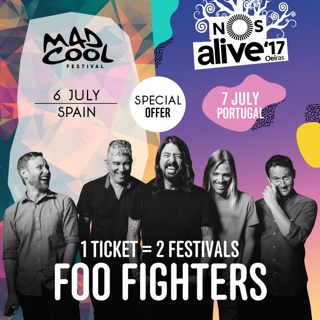 Foo Fighters 100 entradas Mad Cool y NOS Alive 2017