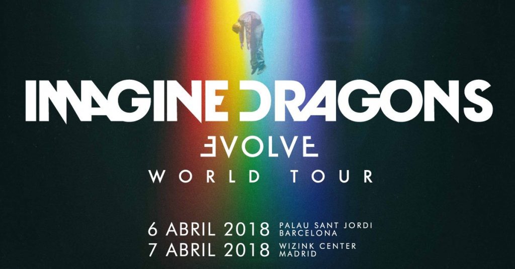 Imagine Dragons Evolve World Tour en Madrid y Barcelona abril 2018