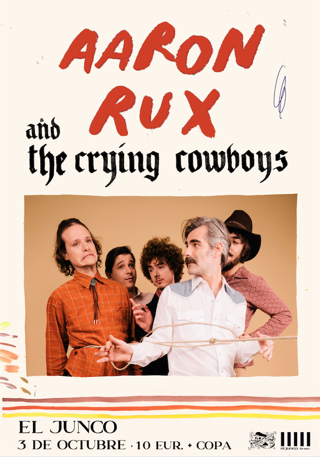 aaron rux and the crying cowboys en El Junco