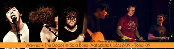 Wavves + The Dodos @ Sala Borja (Valladolid) – 18/12/09