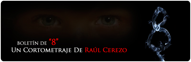 Fin de rodaje de “8”, el nuevo cortometraje de Raúl Cerezo