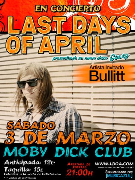 Last Days of April y Bullit esta noche en la sala Moby Dick (Madrid).