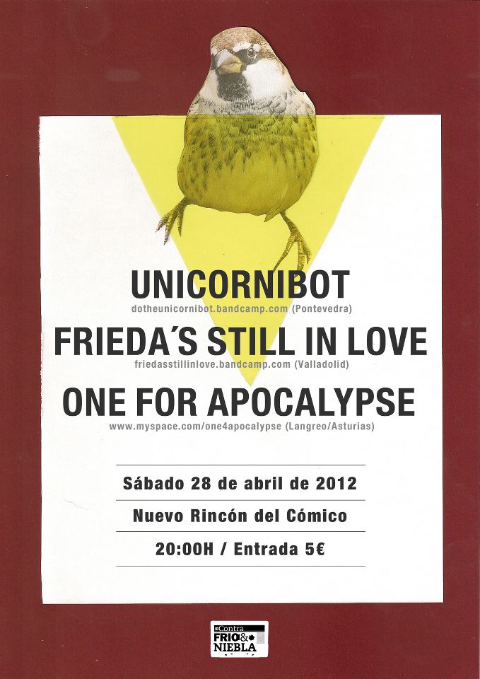 Unicornibot+One for Apocalypse+Frieda’s still in love. 28 de Abril, Rincón del Cómico