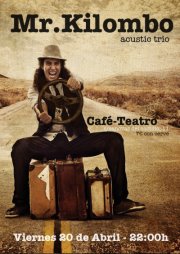 Concierto de Mr Kilombo en el Café Teatro el viernes 20 de Abril (Valladolid).