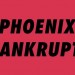 PhoenixBankrupt