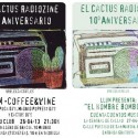 Fiesta aniversario El Cactus Radiozine el viernes 26 y sábado 27 en Madrid .