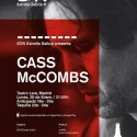 Este Domingo arranca la nueva gira de Cass McCombs : Santiago, Madrid (Son Estrella Galicia) , Cádiz y Barcelona.