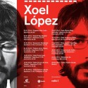 Enamorate aún más con Xoel López. El 14 de Febrero en Valladolid (Porta Caeli) con SON Estrella Galicia.