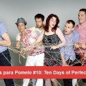 Canciones para Pomelo #10: Ten Days of Perfect Tunes