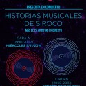 La Coctelera Sónica y Siroco presentan : “Historias musicales del Siroco”