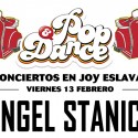Ángel Stanich el 13 de febrero en Pop & Dance, en Joy Eslava