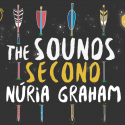 Second , The Sounds y Núria Graham se unen al Festival de les Arts