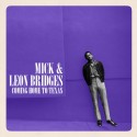 Leon Bridges y MICK presentan el mixtape ‘Coming Home To Texas’ .