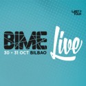 Horarios del BIME Live : 30 y 31 de Octubre, Bilbao y novedades de BIME Pro.