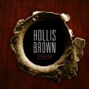 Hollis Brown presenta su último trabajo  “3 Shots” en Noviembre en Bilbao,Madrid, Valencia y Barcelona.
