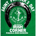 Anticípate al Saint Patrick’s day esta noche  con Nasty Mondays en Barcelona.