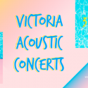 Vuelve  Victoria Acoustic Concerts en Mayo,Junio y Julio y se abre la veda para encontrar nuevos grupos emergentes.