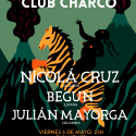 Vuelve club charco con una velada de electrónica elegante : Nicola Cruz, Julián Mayorga y beGun el 6 de Mayo en Madrid.