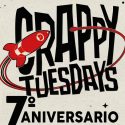 Crappy Tuesdays está de aniversario, celébralo el próximo 31 de Mayo en la Apolo.