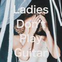 Tennis vuelven a pelotear, escucha ‘Ladies Don´t play guitars’