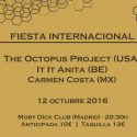 Miel de Moscas monta fiestón en la Moby Dick : The Octopus Project, It It Anita y Carmen Costa.