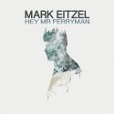 Mark Eitzel vuelve con “Hey Mr. Ferryman” escucha un adelanto: ‘The Last Ten Years’