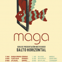 Gira de presentación de Salto Horizontal, el nuevo disco de Maga.