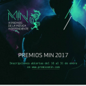 Premios MIN 2017, candidaturas admitidas hasta el 31 de enero.