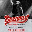 Concierto de Burning en Valladolid el viernes 17 de Marzo