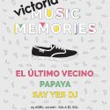 El último vecino y Papaya se calzan unas Victoria el martes en la Sala El Sol con Victoria Music Memories.