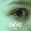 Mow publica ‘Pan’ adelanto de su esperado mini LP ‘Wom’.