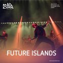 future island estarán en el Mad Cool Festival 2018