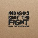 nuevo disco de Indigos 'Keep The Fight'+ concierto en Marula Barcelona 1 diciembre