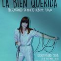 La Bien Querida presenta “Fuego” el próximo viernes 15 en Madrid y el sábado16 en Barcelona.