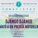 Django Django y Él mató a un policía Motorizado nuevos nombres del Tomavistas Festival.