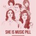 She Is Music Pill: El cartel completo