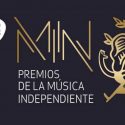 Y estos son los nominados a los Premios MIN de la música independiente 2018