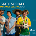 Los italianos Lo Stato Sociale presentan su tour ‘No Hablamos Español’ en nuestro país.