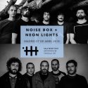 Noixe Box y Neon Lights el próximo 27 de abril en Madrid, en la sala Moby Dick.