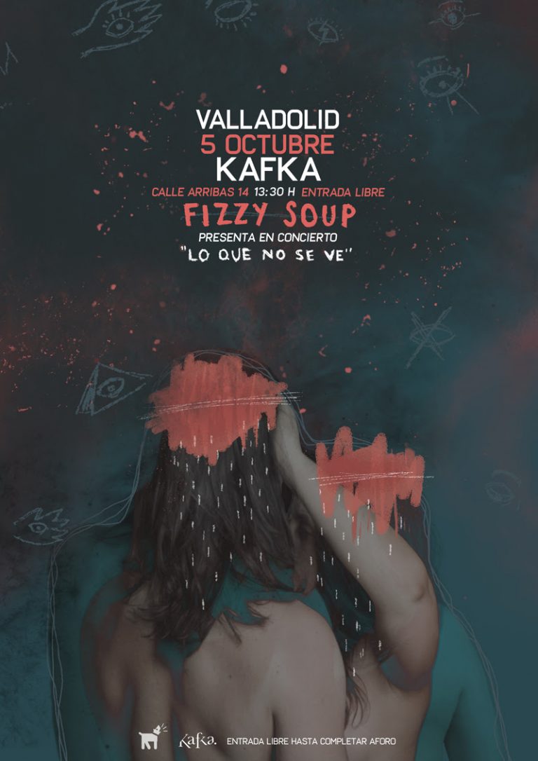 fizzy soup en el Kafka de Valladolid el 5 de octubre