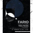 Fario presentan esta noche ‘Tres Peces’ en la madrileña Sala El Sol, junto a ellos estarán Tipos Bravos