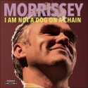 ‘I´m Not a Dog On A Chain’, Morrissey despunta con su nuevo trabajo.