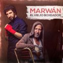 El Viejo Boxeador, nuevo disco de Marwan
