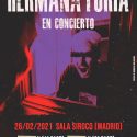 Hermana Furia darán pase doble en directo el próximo 26 de febrero en la Sala Siroco de Madrid