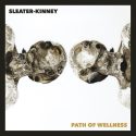 sleater-kinney-path-of-wellness