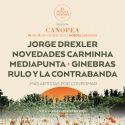 Festival Canopea, en septiembre el bosque de Mozota vuelve a sonar con Jorge Drexler, Rulo y la Contrabanda, Mediapunta, Novedades Carminha, Ginebras y muchos más.