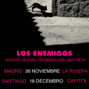 Los Enemigos mueven sus fechas de presentación de Bestieza en Madrid y Santiago