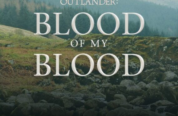 Outlander tendrá precuela, ‘Outlander: Blood of my Blood’