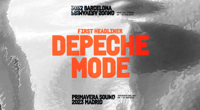 Depeche Mode primer cabeza de cartel para Primavera Sound 2023 en Barcelona y Madrid